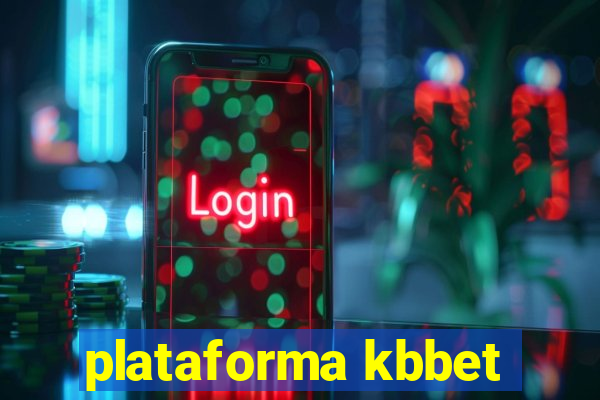 plataforma kbbet